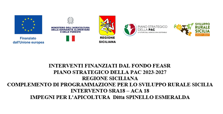 Interventi finanziati dal Fondo FEASR - Piano Strategico della PAC 2023-2027 - Regione Siciliana - Intervento SRA18 ACA18 - Impegni per l'apicoltura - Ditta Spinello Esmeralda